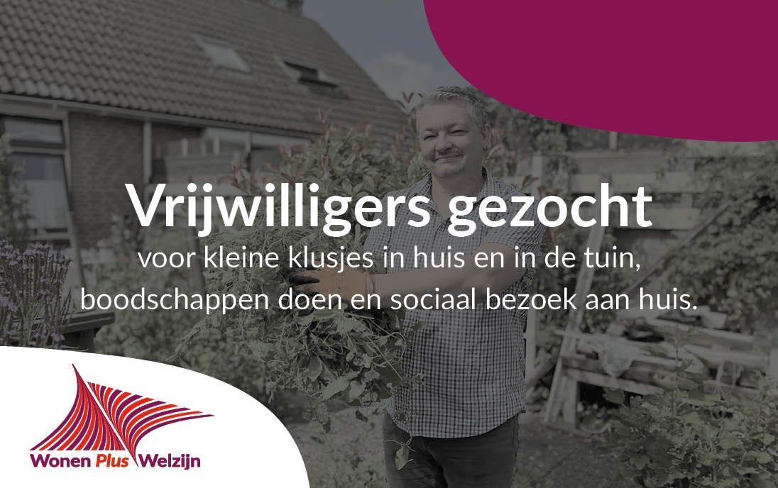 Word vrijwilliger bij Wonen Plus Welzijn