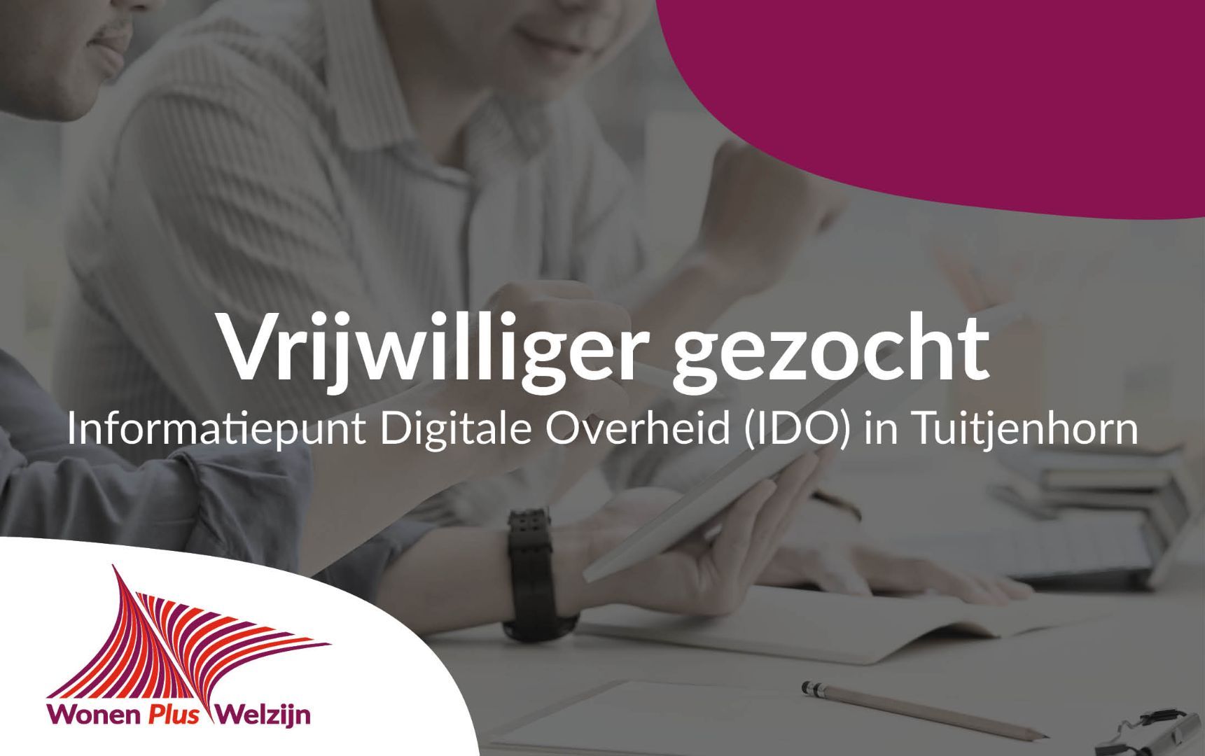 Vrijwilliger gezocht: help inwoners met vragen over de Digitale Overheid